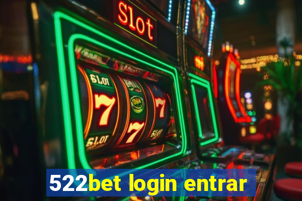 522bet login entrar